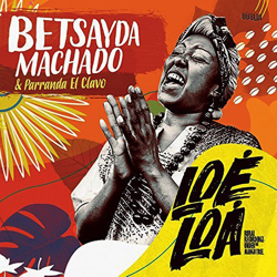 Betsayda Machado
& Parranda El Clavo Betsayda Machado
& Parranda El Clavo